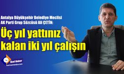 Üç yıl yattınız, kalan iki yıl çalışın!