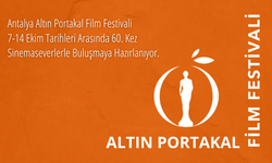 Antalya Altın Portakal Film Festivali 60 Yaşında