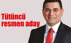 Tütüncü resmen aday