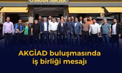 AKGİAD buluşmasında iş birliği mesajı