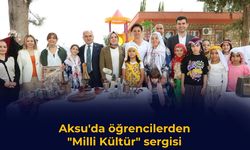 Aksu'da öğrencilerden "Milli Kültür" sergisi