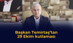 Başkan Temirtaş’tan 29 Ekim kutlaması