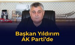 Başkan Yıldırım AK Parti’de