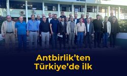 Antbirlik’ten Türkiye’de ilk