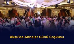 Aksu’da Anneler Günü Coşkusu