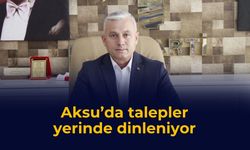 Aksu’da talepler yerinde dinleniyor