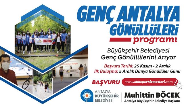 Genç Antalya Gönüllüleri başvuruları başladı