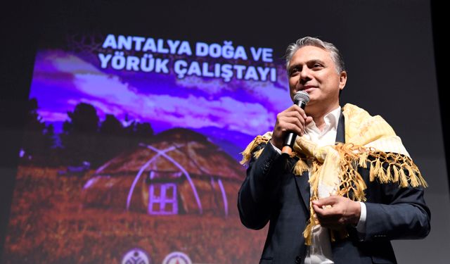 Antalya Doğa ve Yörük Çalıştayı yapıldı