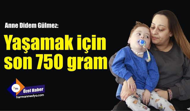 Yaşamak için son 750 gram