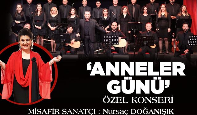 Büyükşehir’den Anneler Günü’ne özel konser