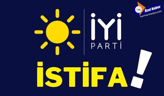 İYİ Parti’de istifa