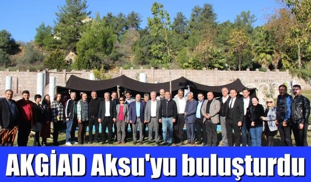 AKGİAD, Aksu’yu buluşturdu