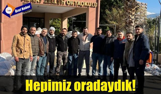 Hepimiz oradaydık