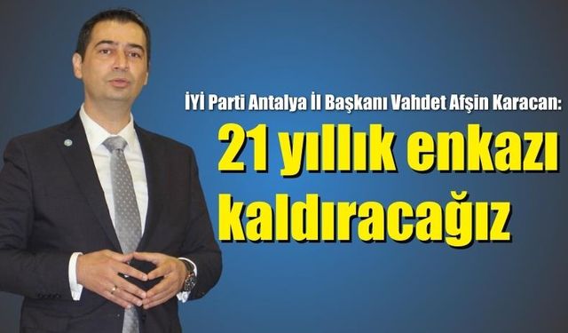 21 yıllık enkazı kaldıracağız