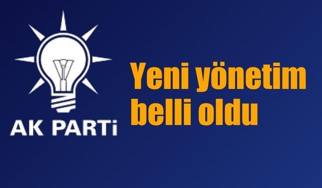 AK Parti'de yeni yönetim belirlendi