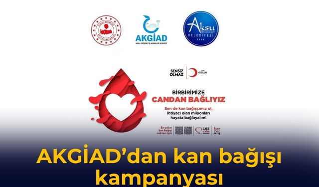 AKGİAD’dan kan bağışı kampanyası