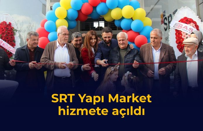 SRT Yapı Market hizmete açıldı
