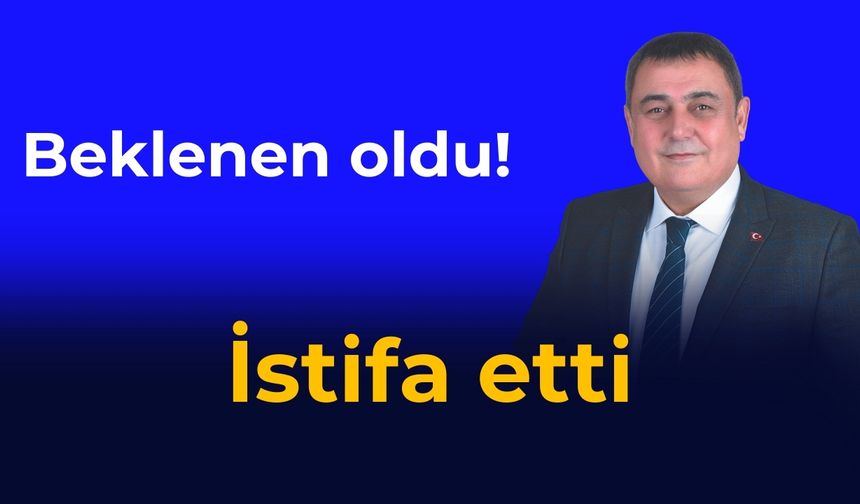İstifa etti