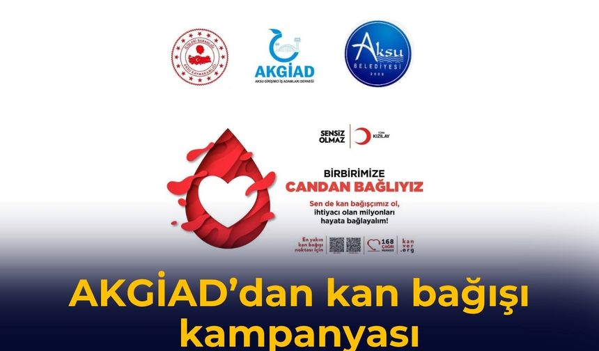 AKGİAD’dan kan bağışı kampanyası