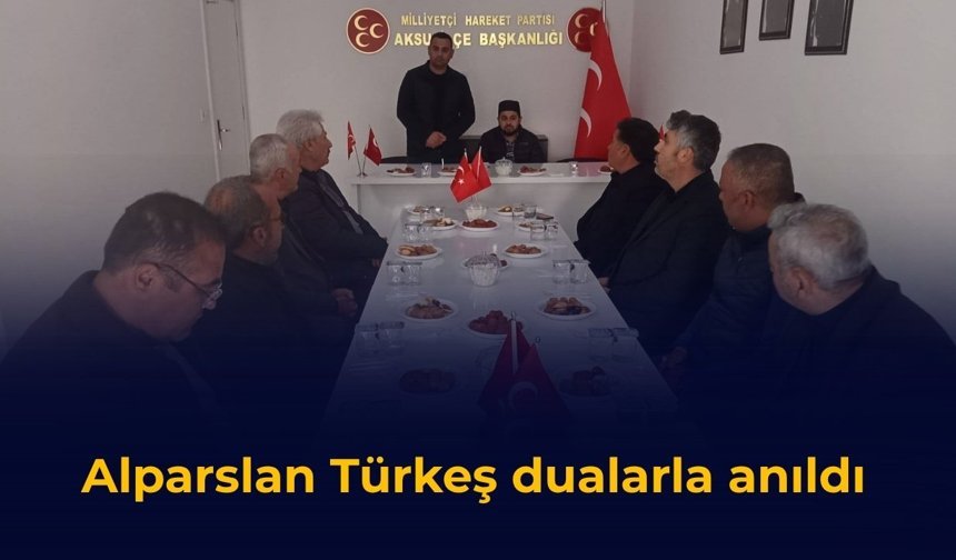 Alparslan Türkeş dualarla anıldı
