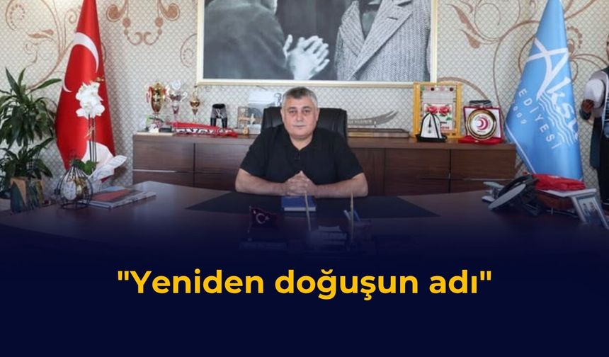 "Yeniden doğuşun adı"