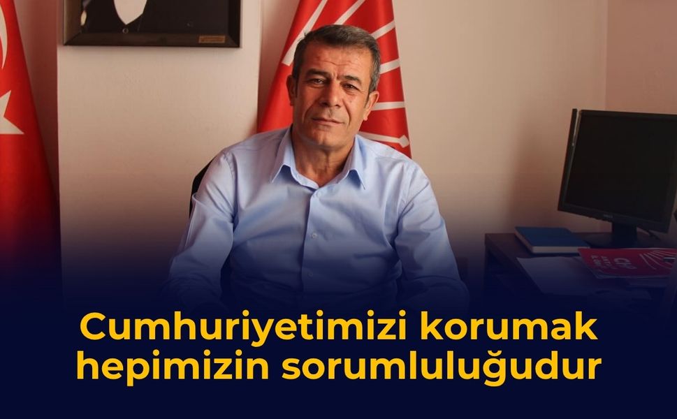 Cumhuriyetimizi korumak hepimizin sorumluluğudur