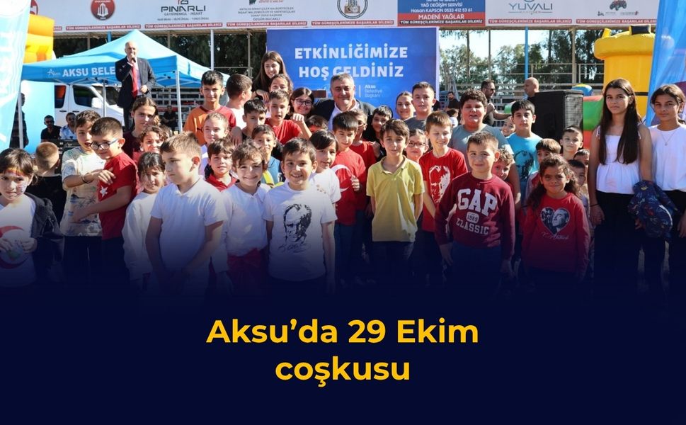 Aksu’da 29 Ekim coşkusu