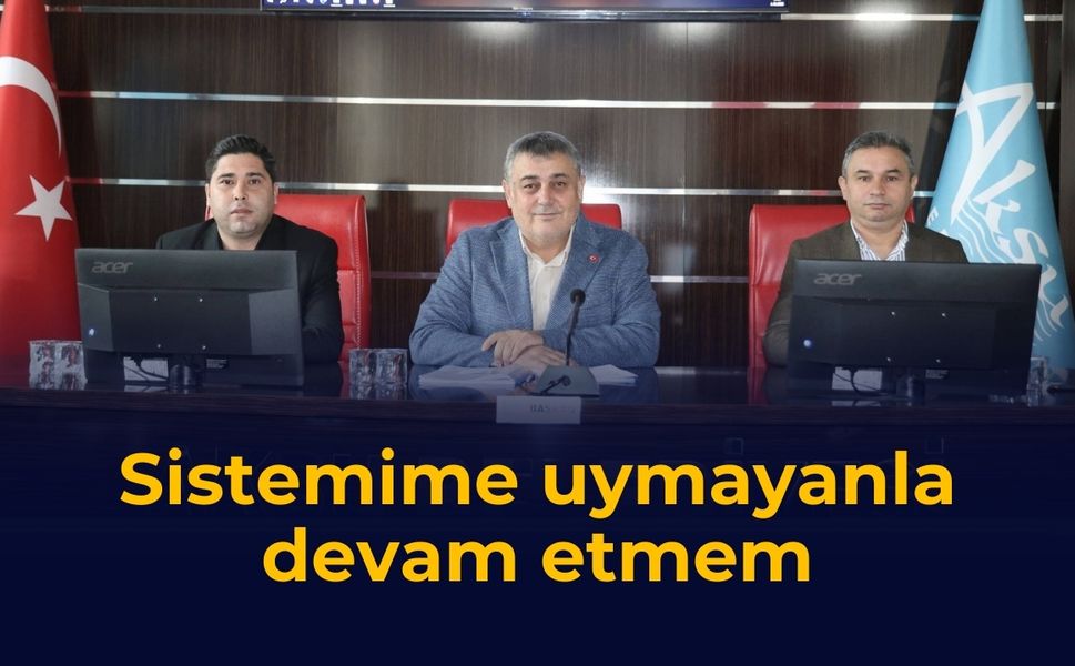 Sistemime uymayanla devam etmem