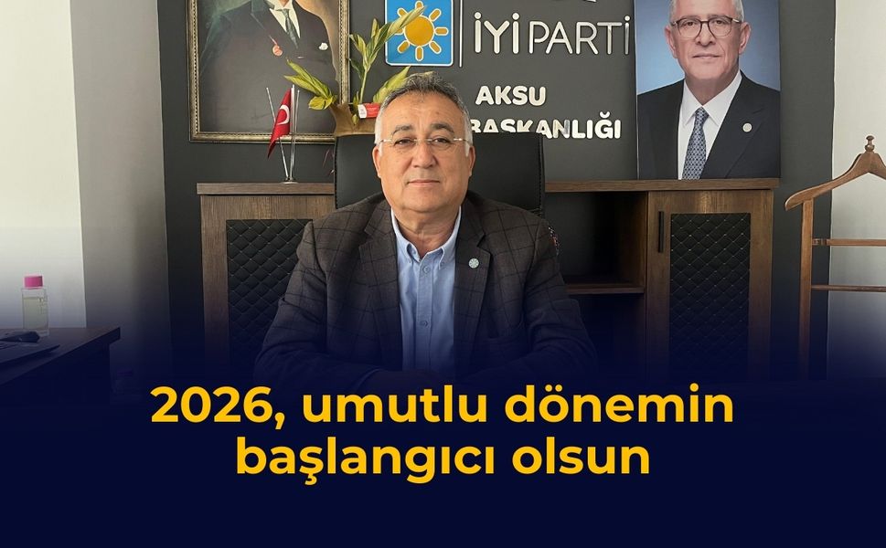 2026 umutlu dönemin başlangıcı olsun