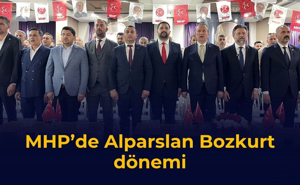 MHP’de Alparslan Bozkurt dönemi