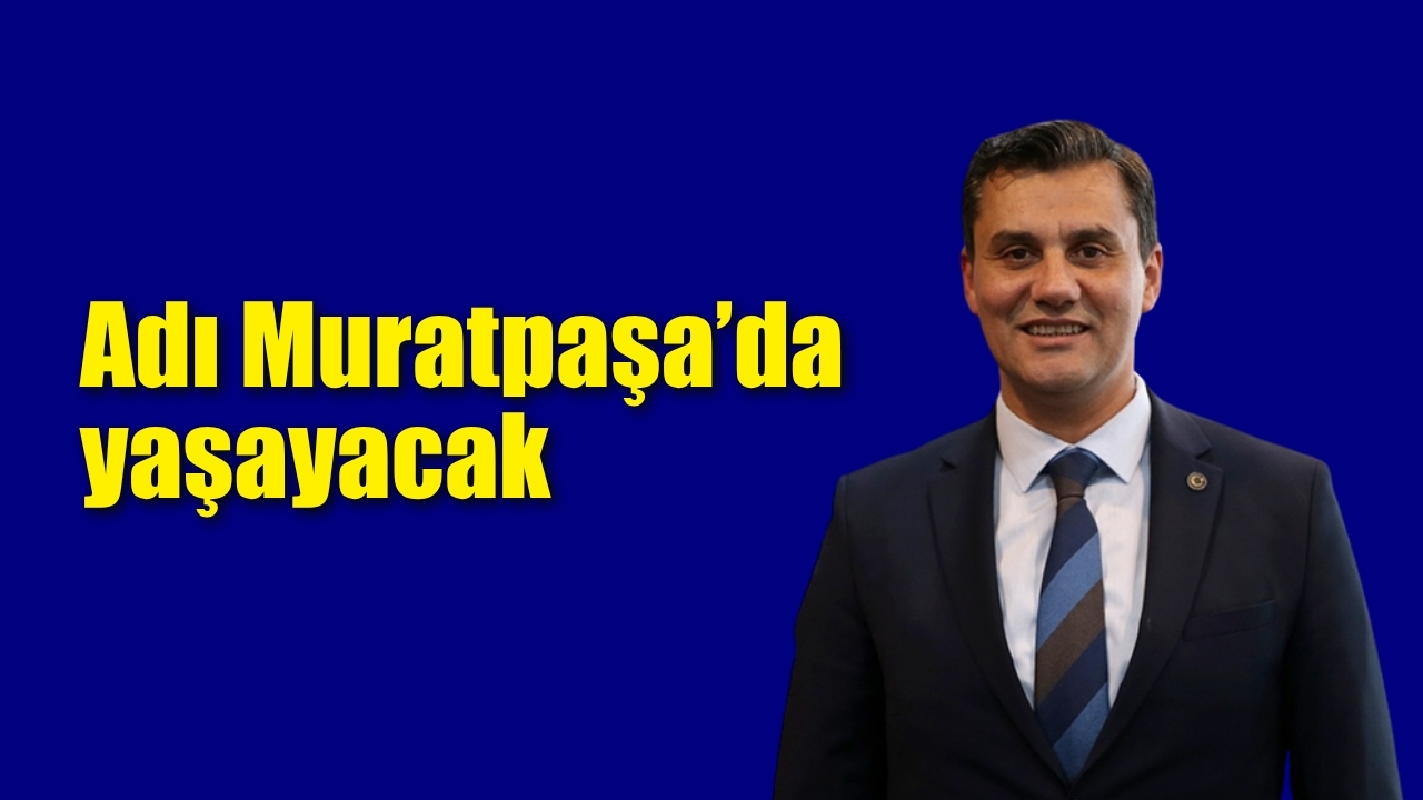 Ferdi Zeyrek’in adı Muratpaşa’da yaşayacak