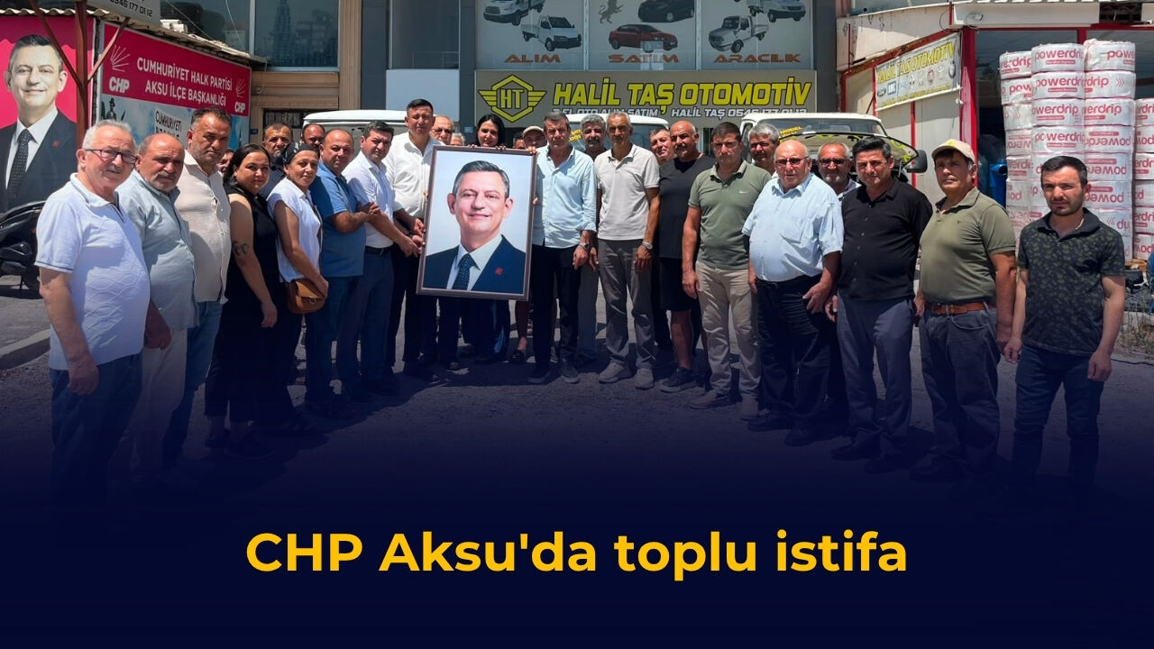 CHP Aksu'da toplu istifa